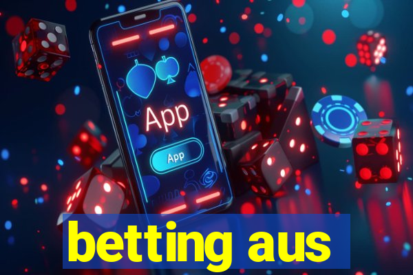 betting aus