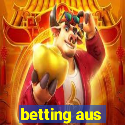 betting aus