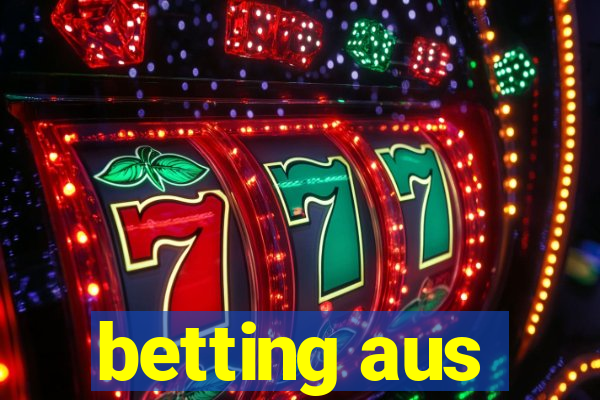 betting aus