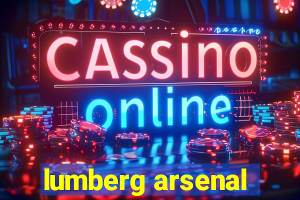 lumberg arsenal