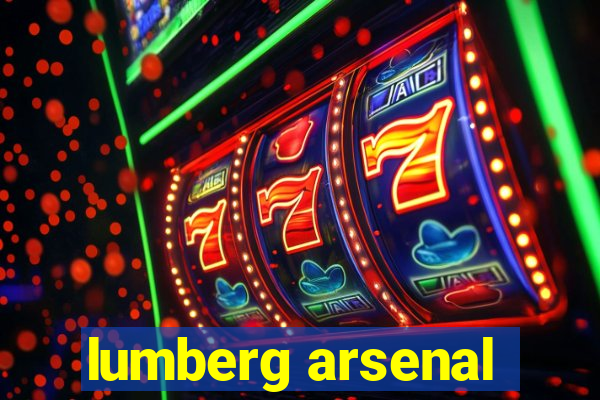 lumberg arsenal