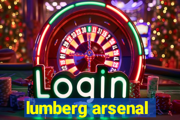 lumberg arsenal