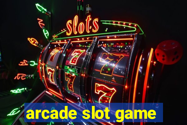 arcade slot game