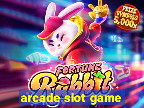 arcade slot game