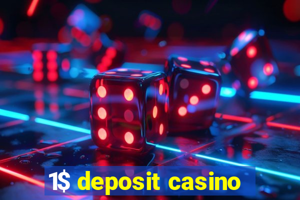 1$ deposit casino