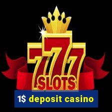 1$ deposit casino