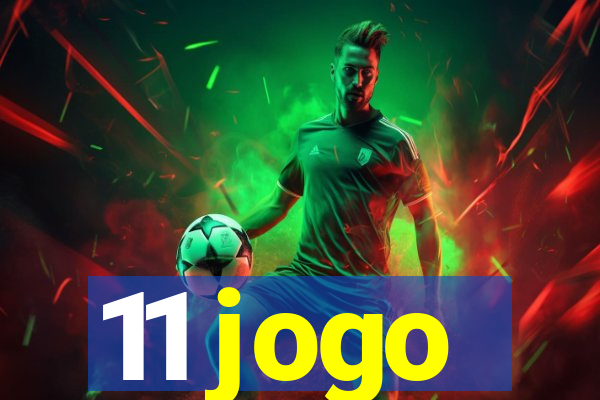 11 jogo