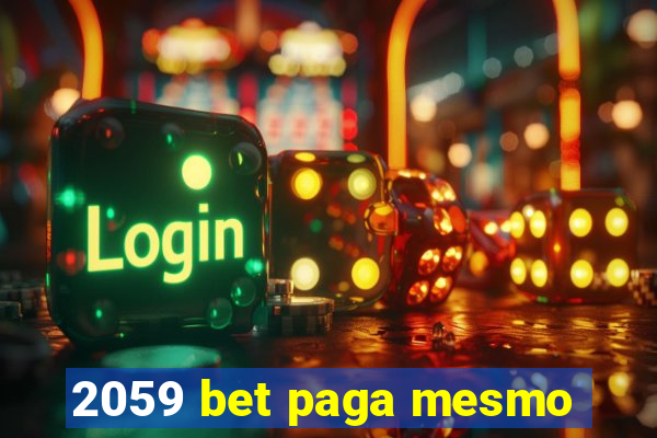 2059 bet paga mesmo