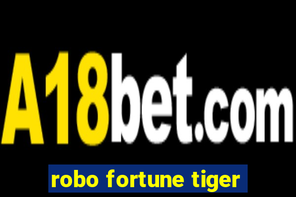 robo fortune tiger