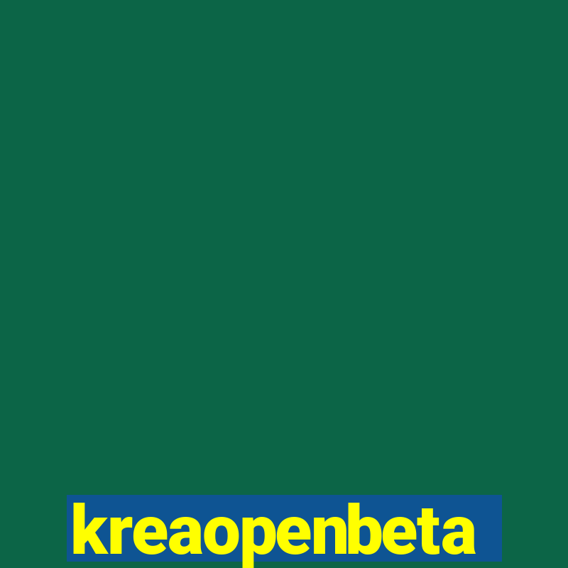 kreaopenbeta