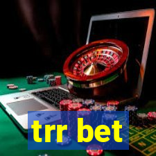 trr bet