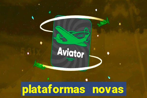 plataformas novas pagando muito