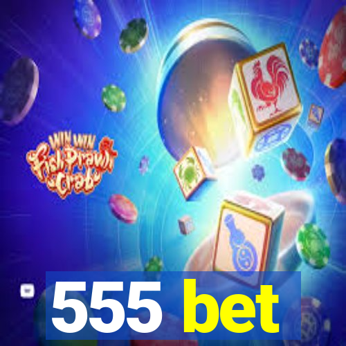 555 bet