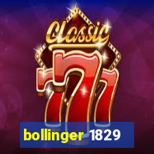 bollinger 1829