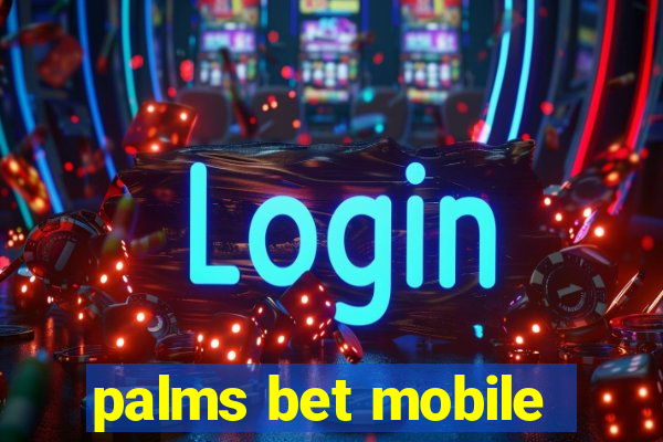 palms bet mobile