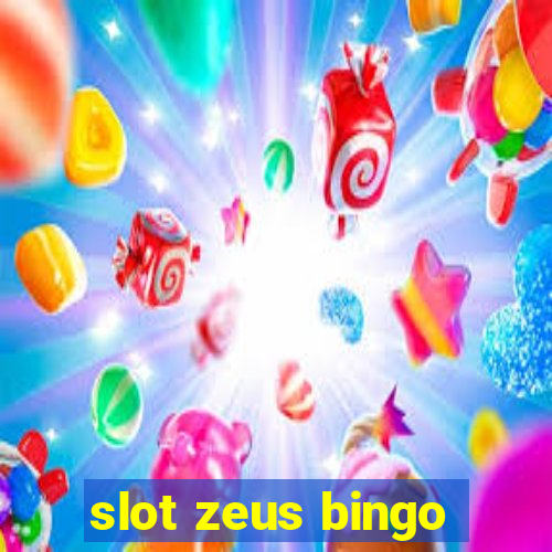 slot zeus bingo