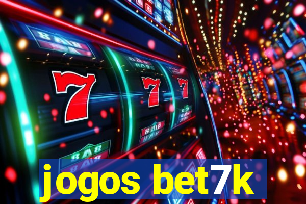 jogos bet7k