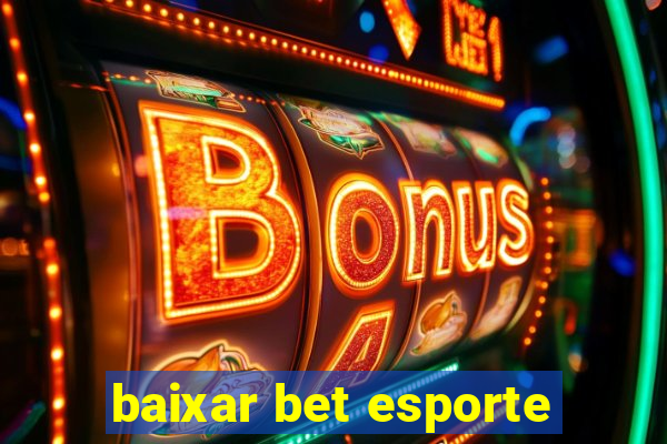 baixar bet esporte