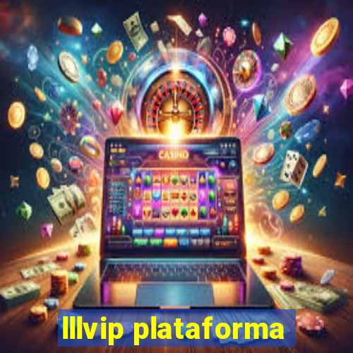 lllvip plataforma