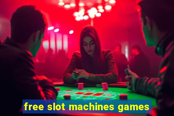 free slot machines games