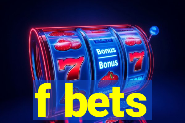 f bets