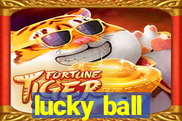 lucky ball