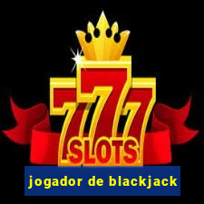 jogador de blackjack