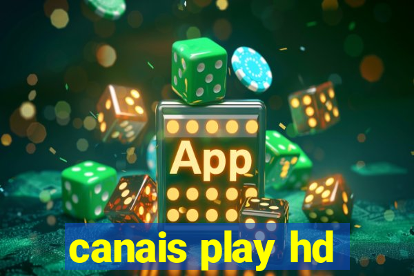 canais play hd