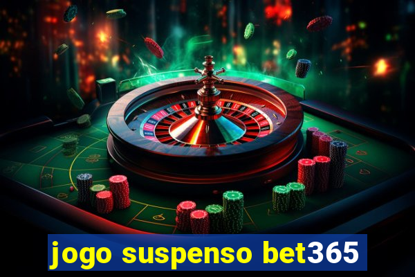 jogo suspenso bet365