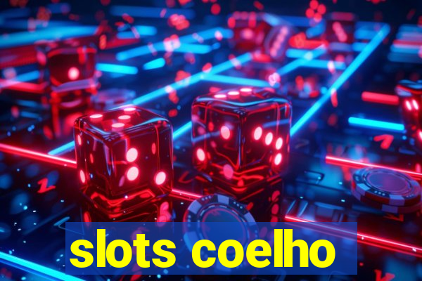 slots coelho