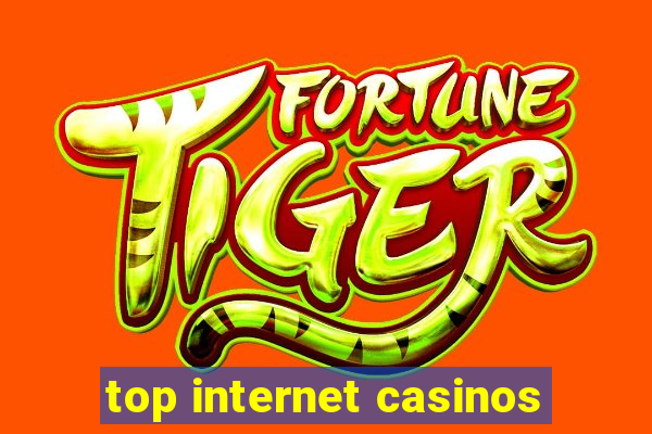 top internet casinos