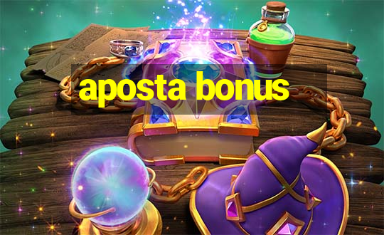 aposta bonus