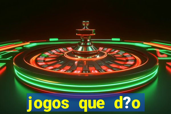 jogos que d?o dinheiro de verdade sem precisar depositar