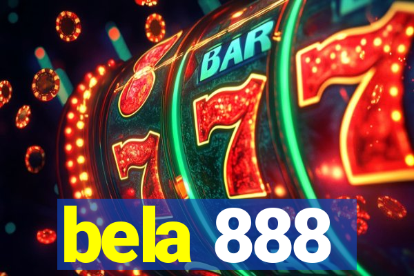 bela 888