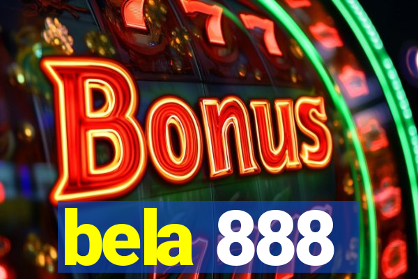 bela 888