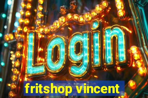 fritshop vincent