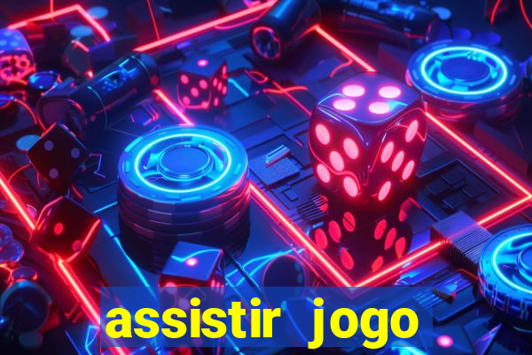 assistir jogo gremio ao vivo