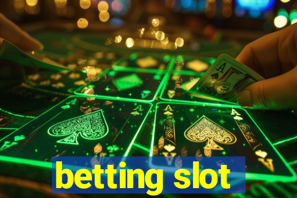 betting slot