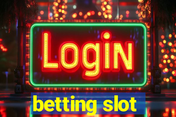 betting slot