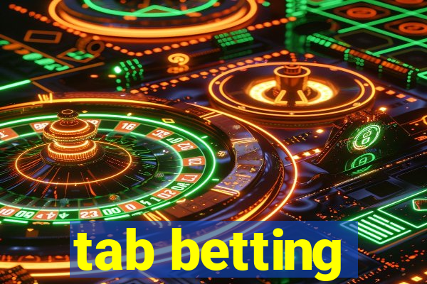 tab betting