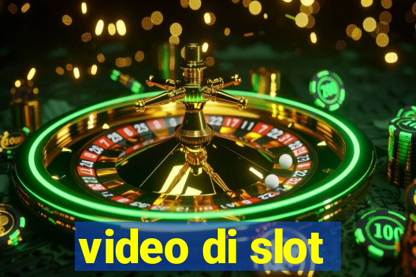 video di slot