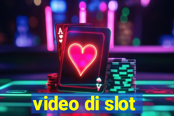 video di slot