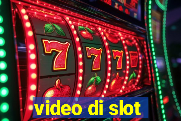 video di slot