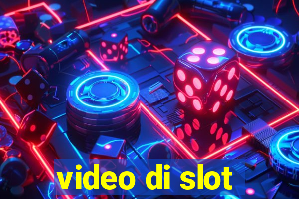 video di slot