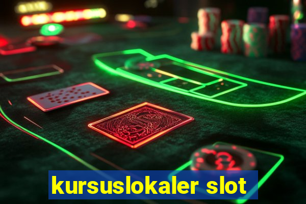 kursuslokaler slot