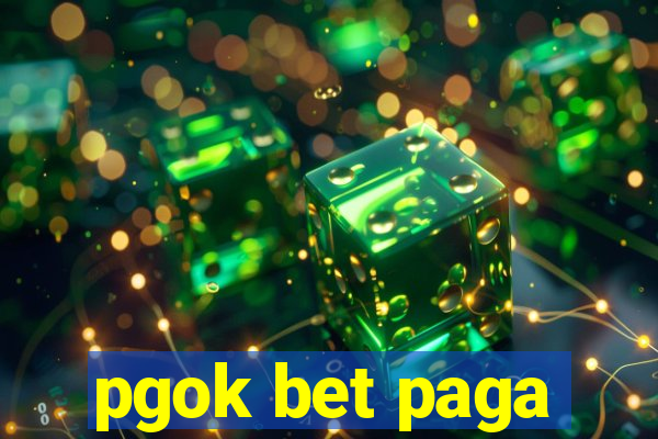 pgok bet paga