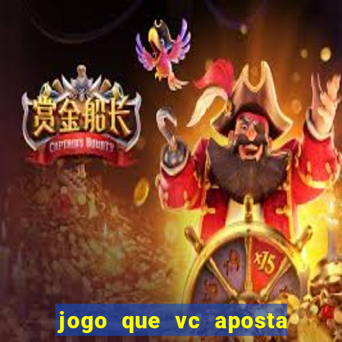 jogo que vc aposta 1 real