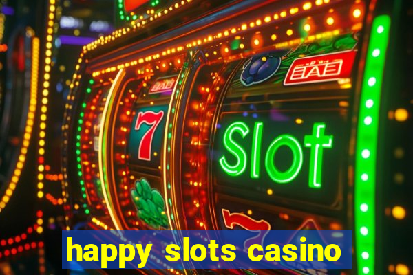 happy slots casino