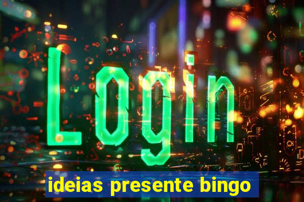 ideias presente bingo