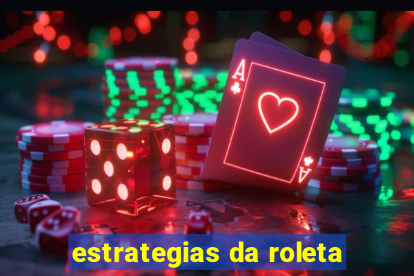 estrategias da roleta